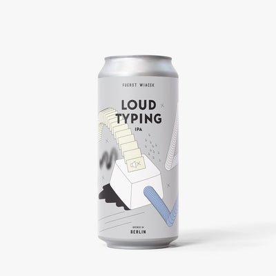 Fuerst Wiacek - Loud Typing - DDH IPA - Nelson, Mosaic, Nectaron