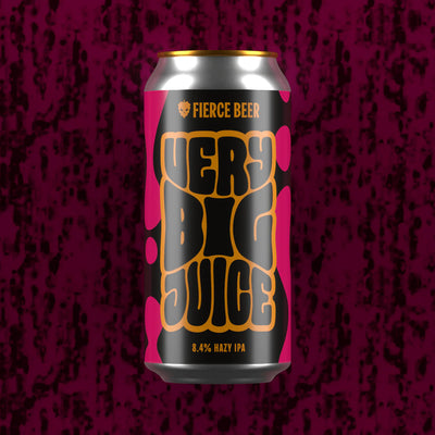 Fierce - Very Big Juice  - Hazy IPA