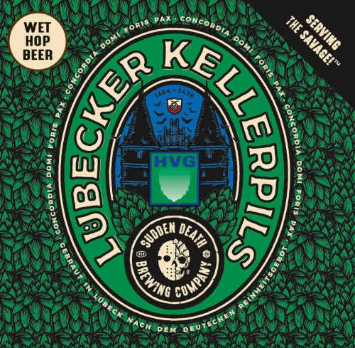 Sudden Death - Lübecker Kellerpils - Wet Hop Pilsener