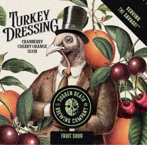 Sudden Death - Turkey Dressing - Cranberry, Cherry, Orange, Ginger and Sea Salt Sour